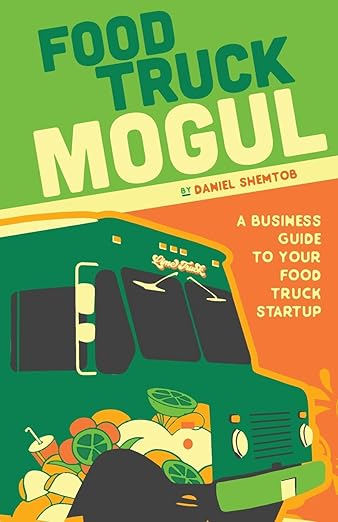 Food Truck Mogul book cover by Daniel Shemtob